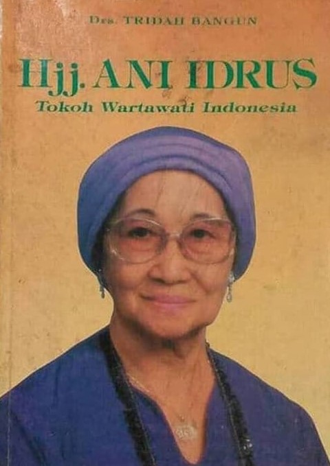 Hjj Ani Idrus Tokoh Wartawati Indonesia